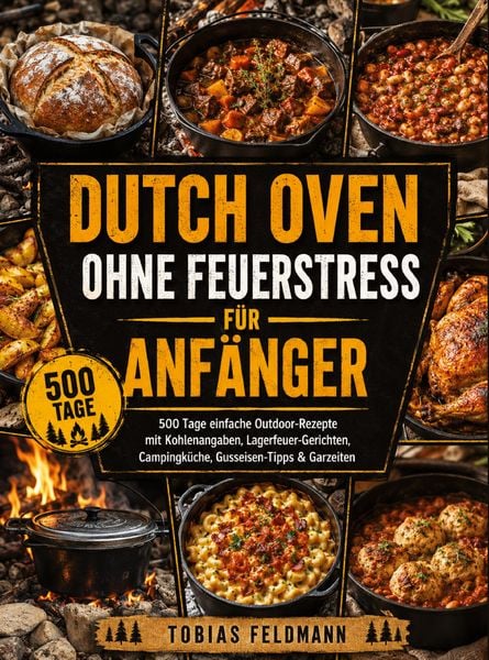Produktbild: Dutch Oven ohne Feuerstress f&uuml;r Anf&auml;nger