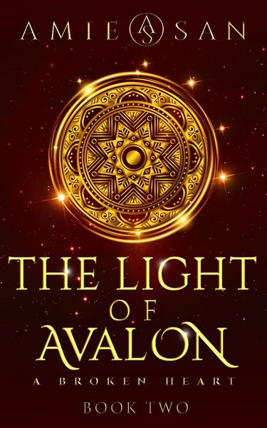 Produktbild: The Light of Avalon - A Broken Heart (The Light of Avalon Series, #2)
