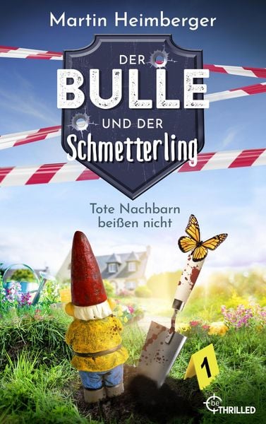 Produktbild: Der Bulle und der Schmetterling - Tote Nachbarn beißen nicht