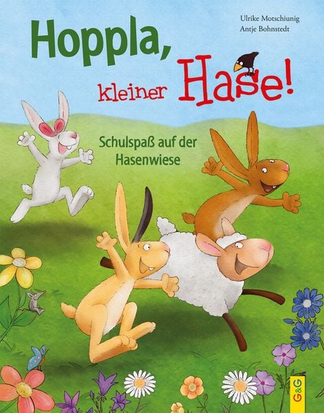 Hoppla, kleiner Hase! Schulspaß auf der Hasenwiese, Gebundene Ausgabe von Ulrike Motschiunig, G&G Verlag, Kinder- und Jugendbuch, 978-3-7074-2407-2