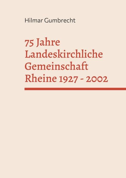 Produktbild: 75 Jahre Landeskirchliche Gemeinschaft Rheine 1927 - 2002