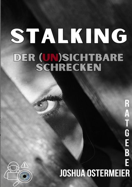 Produktbild: Stalking - Der (un)sichtbare Schrecken