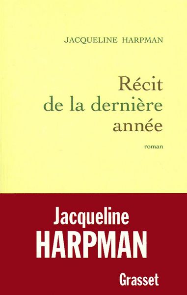 Produktbild: R&eacute;cit de la derni&egrave;re ann&eacute;e