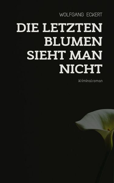 Produktbild: Die letzten Blumen sieht man nicht