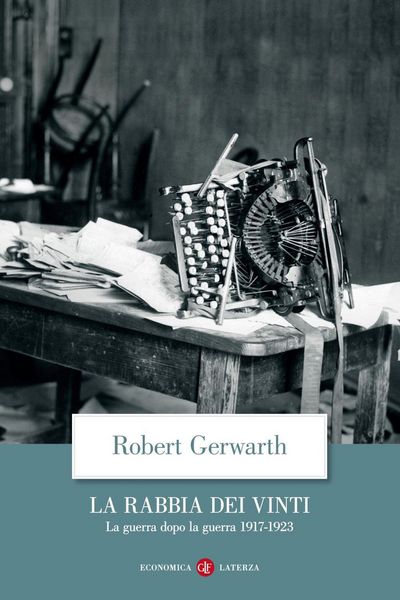 Produktbild: La rabbia dei vinti. La guerra dopo la guerra 1917-1923