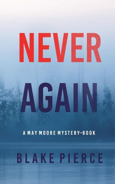 Produktbild: Never Again (A May Moore Suspense Thriller-Book 6)