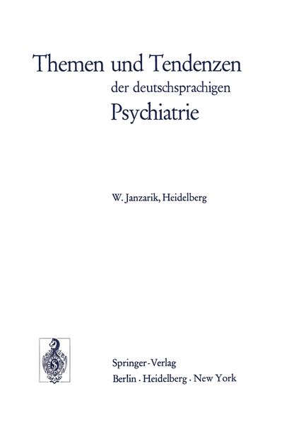 Themen und Tendenzen der deutschsprachigen Psychiatrie, Taschenbuch von W. Janzarik, Springer Berlin, 9783540063872