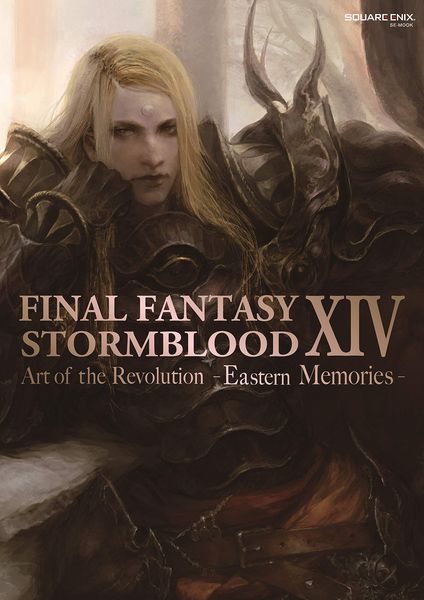 Produktbild: Final Fantasy XIV: Stormblood -- The Art of the Revolution -Eastern Memories-