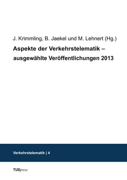 Produktbild: Aspekte der Verkehrstelematik &ndash; ausgew&auml;hlte Ver&ouml;ffentlichungen 2013