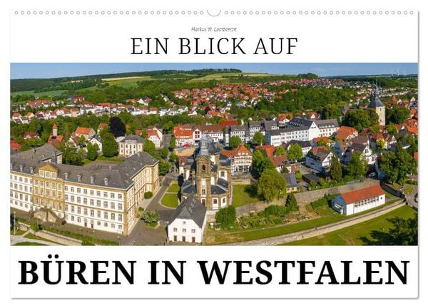Ein Blick auf Büren in Westfalen (Wandkalender 2026 DIN A2 quer), CALVENDO Monatskalender