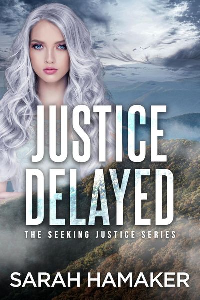 Produktbild: Justice Delayed (The Seeking Justice Series, #1)