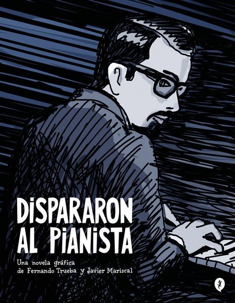 Produktbild: Dispararon Al Pianista / They Shot the Piano Player