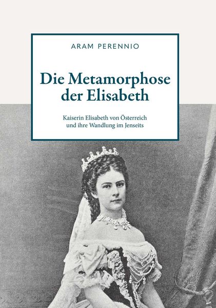 Produktbild: Die Metamorphose der Elisabeth