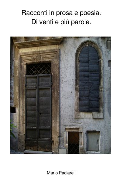 Produktbild: Piccoli Romanzi di dieci quindici e venti parole / Racconti in prosa e poesia. Di venti e pi&ugrave; parole.