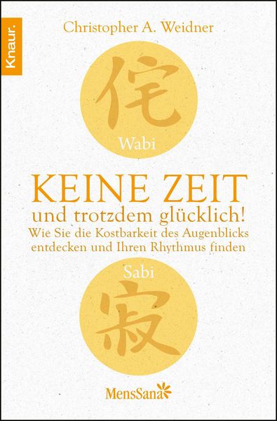 Produktbild: Wabi Sabi - Keine Zeit und trotzdem gl&uuml;cklich!