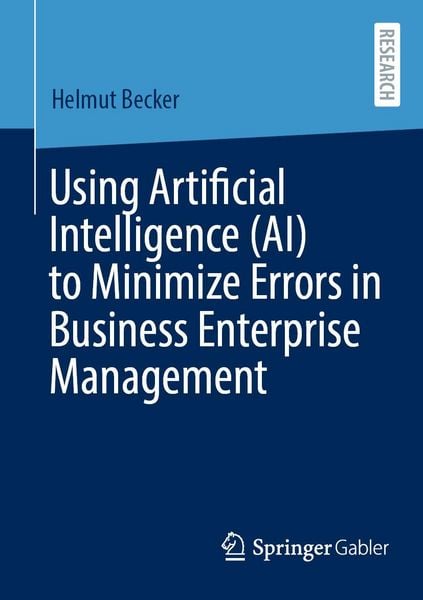 Produktbild: Using Artificial Intelligence (AI) to Minimize Errors in Business Enterprise Management