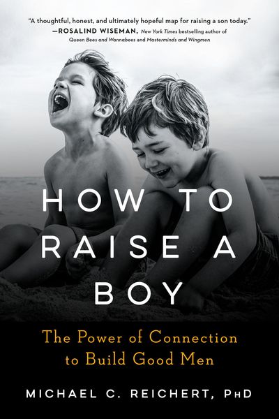 How to Raise a Boy, Taschenbuch von Michael C. Reichert, Random House N.Y., 9780593189085