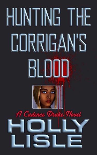 Produktbild: Hunting the Corrigan's Blood (A Cadence Drake Novel, #1)