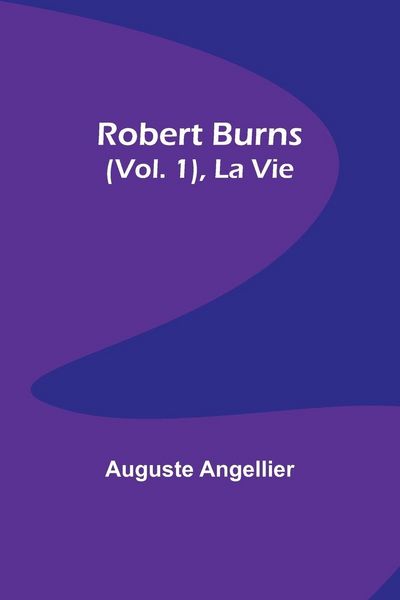 Produktbild: Robert Burns (Vol. 1), La Vie