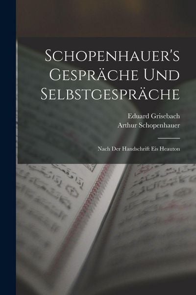 Produktbild: Schopenhauer's Gespr&auml;che Und Selbstgespr&auml;che