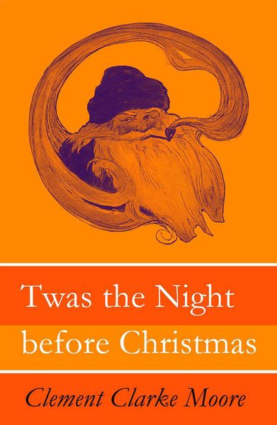 Produktbild: Twas the Night before Christmas (Original illustrations by Jessie Willcox Smith) (Annotated)