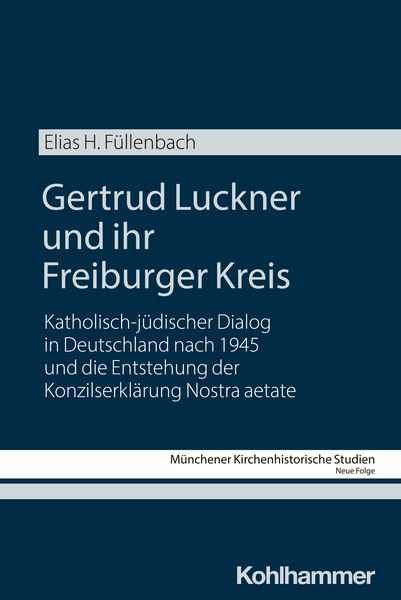Produktbild: Gertrud Luckner und ihr Freiburger Kreis