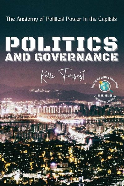 Produktbild: Politics and Governance-The Anatomy of Political Power in the Capitals