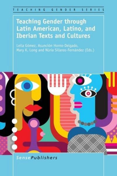 Produktbild: Teaching Gender Through Latin American, Latino, and Iberian Texts and Cultures