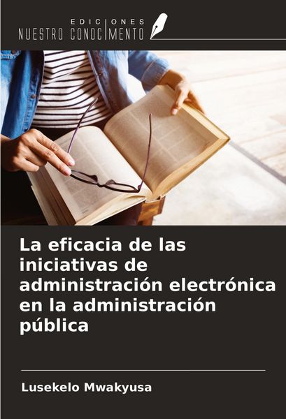 Produktbild: La eficacia de las iniciativas de administraci&oacute;n electr&oacute;nica en la administraci&oacute;n p&uacute;blica