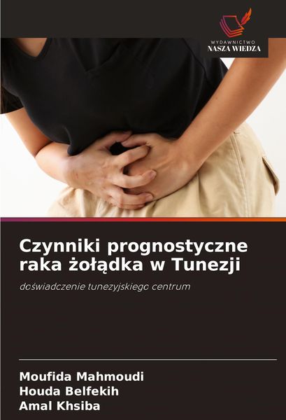 Produktbild: Czynniki prognostyczne raka &iquest;o&iquest;&iquest;dka w Tunezji