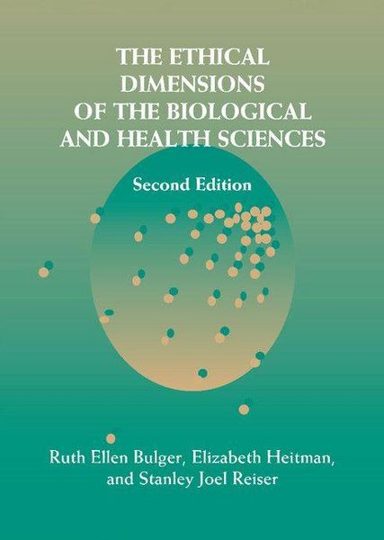 Produktbild: The Ethical Dimensions of the Biological and Health Sciences