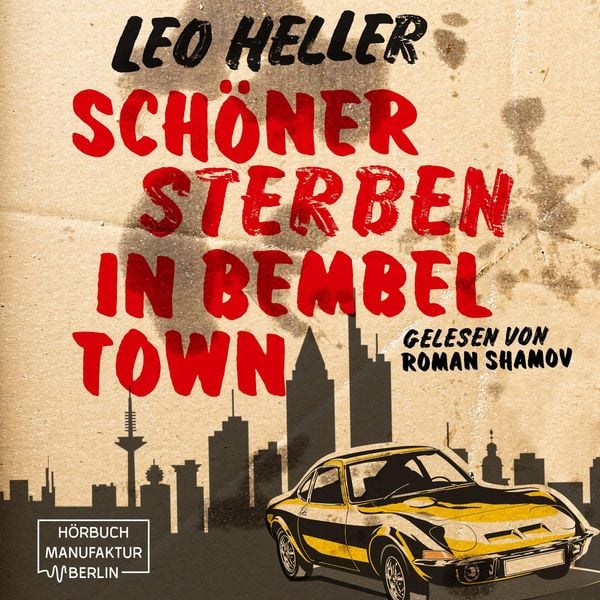 Schöner Sterben in Bembeltown - Leo Heller, Audio, 4251625974108