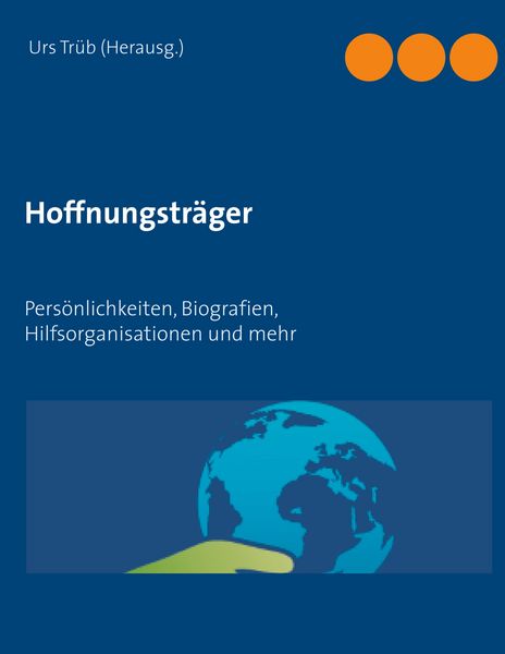 Hoffnungsträger, Taschenbuch von , BoD – Books on Demand, 9783751918114