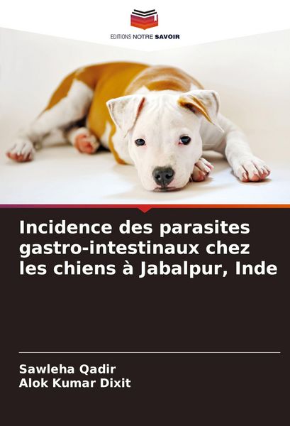 Produktbild: Incidence des parasites gastro-intestinaux chez les chiens &agrave; Jabalpur, Inde