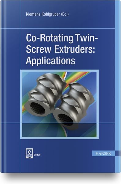 Produktbild: Co-Rotating Twin-Screw Extruders: Applications