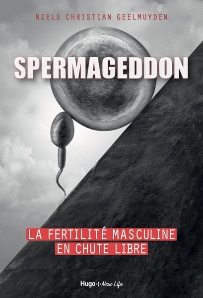 Produktbild: Spermageddon - La fertilit&eacute; masculine est en chute libre