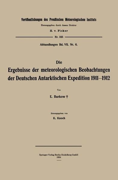 Produktbild: Die Ergebnisse der meteorologischen Beobachtungen der Deutschen Antarktischen Expedition 1911-1912