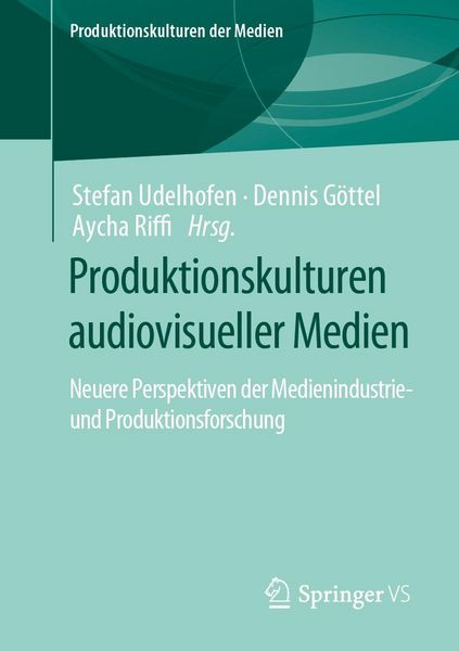 Produktbild: Produktionskulturen audiovisueller Medien