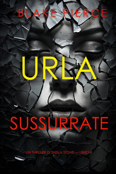 Produktbild: Urla Sussurrate (Un thriller di Sheila Stone - Libro 5)