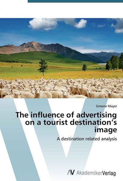 Produktbild: The influence of advertising on a tourist destination's image