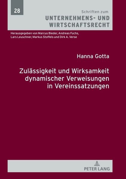Produktbild: Zul&auml;ssigkeit und Wirksamkeit dynamischer Verweisungen in Vereinssatzungen