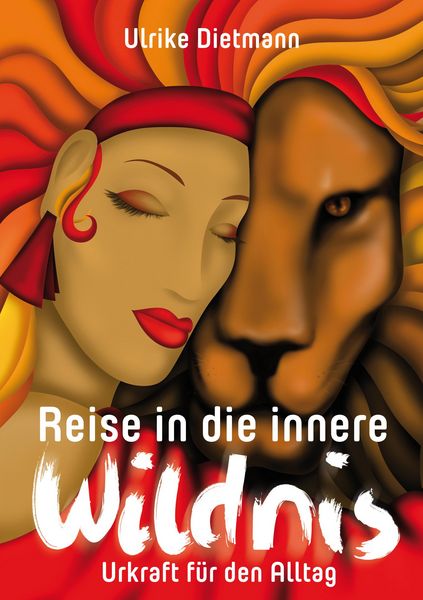 Produktbild: Reise in die innere Wildnis: Urkraft f&uuml;r den Alltag