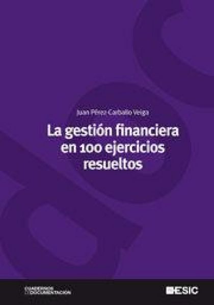 Produktbild: La gesti&oacute;n financiera en 100 ejercicios resueltos