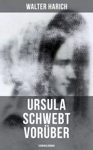 Produktbild: Ursula schwebt vor&uuml;ber (Kriminalroman)