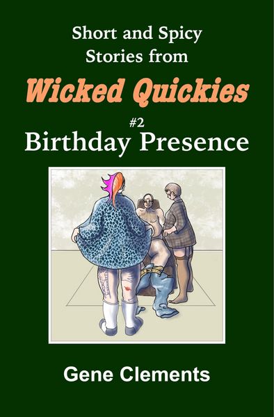 Produktbild: Birthday Presence (Wicked Quickies, #2)