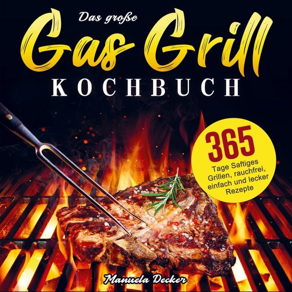 Produktbild: Das gro&szlig;e Gas Grill Kochbuch