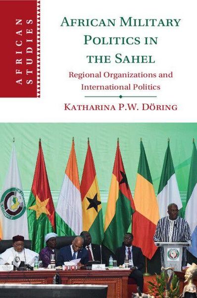 Produktbild: African Military Politics in the Sahel