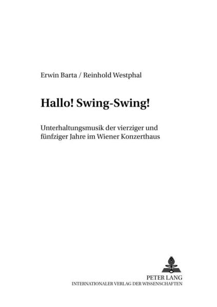 Hallo! Swing-Swing!, Taschenbuch von Erwin Barta , Reinhold Westphal, Peter Lang GmbH, Internationaler Verlag der Wissenschaften, 9783631510544