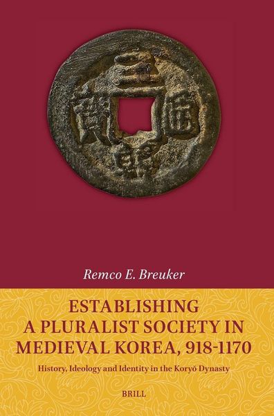 Produktbild: Establishing a Pluralist Society in Medieval Korea, 918-1170
