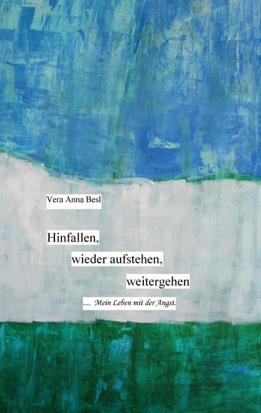 Produktbild: Hinfallen, wieder aufstehen, weitergehen.